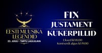 Eesti muusika legendid: FIX, Justament, Kukerpillid