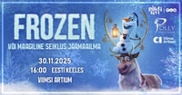 FROZEN või maagiline seiklus jäämaailma. EESTI KEELES