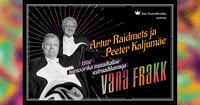 Estraadikava Vana Frakk - Artur Raidmets ja Peeter Kaljumäe