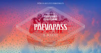 Festival Taevapargi pühitsemine. Päevapass 09.08.2025
