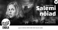 SALEMI NÕIAD / Endla teater