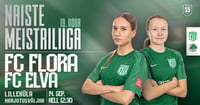 Naiste Meistriliiga 19. voor: FC Flora vs FC Elva
