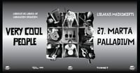 Very Cool People - Labākais no labākā kopā ar labākajiem draugiem. Lielākais mazkoncerts