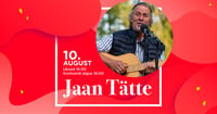 Mardi talu hoovikontsert - Jaan Tätte