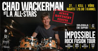 Chad Wackerman ja L.A. All-Stars The Impossible Rock Fusion Tour
