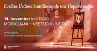 Evelina Vedomi kunstiloeng ''Modigliani: neetud kunstnik''