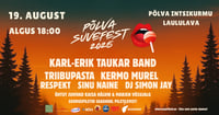 Põlva Suvefest 2025 / Karl-Erik Taukar, Triibupasta, Kermo Murel jpt.