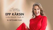 Epp Kärsini vestlus-õhtusöök ''Kirglik elu'' Aamenis