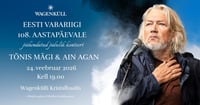 ''Eesti Vabariik 108'' - Tõnis Mägi & Ain Agan kontsert