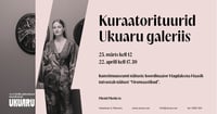Kuraatorituurid Ukuaru galeriis