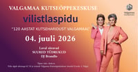 VILISTLASPIDU ''120 aastat kutseharidust Valgamaal''