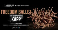 Freedom ballet. Tantsulavastus ''Kapp''
