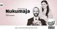 NUKUMAJA / Endla teater