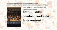 Eesti Riikliku Sümfooniaorkestri lastekontsert