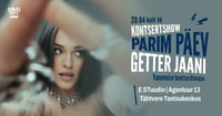 Getter Jaani ja E STuudio kontsertshow ''Parim päev''