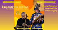 ŠAMANISTLIK RÄNNAK - ülemhelide kõrilaul ja pillid