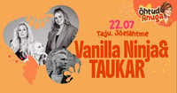 Vanilla Ninja ja TAUKARi suve suurkontserdil astub erikülalisena üles ka Chocolate Samurai
