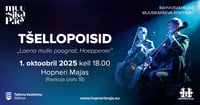 Muusikapäeva kontsert Hopneri Majas. TŠELLOPOISID ''Laena mulle poognat, Hoeppener!''
