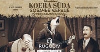 Koera süda / Собачье сердце