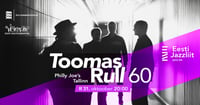 Jazzliit ja Philly Joe's LIVE | Toomas Rull 60