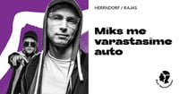 Miks me varastasime auto