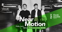 Jazzliit ja Philly Joe's LIVE | Near Motion