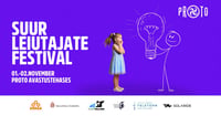 PROTO Suur Leiutajate Festival