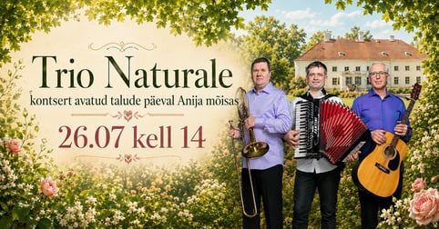Trio Naturale kontsert avatud talude päeval Anija mõisas