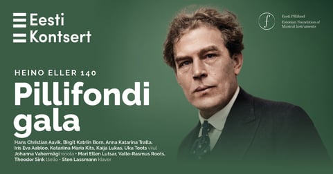 Pillifondi gala. Heino Eller 140