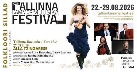 XXII Tallinna Kammermuusika Festivali kontsert "Alla tzingarese"