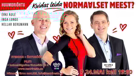 Kuidas leida normaalset meest? - etendusõhtusöök
