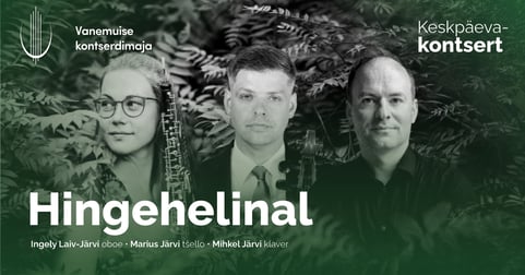 Keskpäevakontsert. Hingehelinal