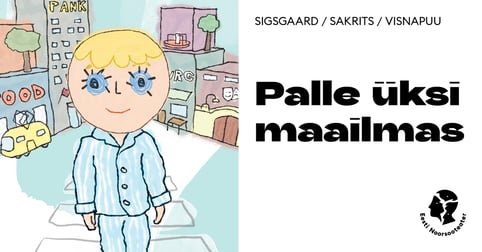 Palle üksi maailmas/ Eesti Noorsooteater