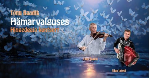 Tõnu Raadiku hingedeaja kontsertsari ''Hämarvalguses''