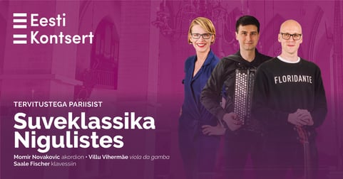Suveklassika Nigulistes. Tervitustega Pariisist