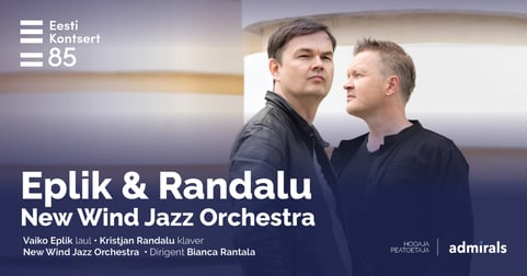 Eplik, Randalu ja New Wind Jazz Orchestra toovad lavale uue hingamise