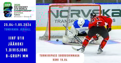 IIHF U18 meeste jäähoki MM I divisjoni B-grupi turniir Tallinnas / Turniiripassi KAMPAANIA!