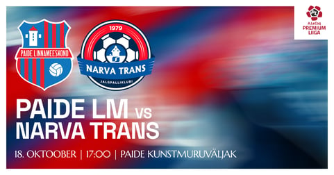 A. LE COQ PREMIUM LIIGA | PAIDE LINNAMEESKOND VS JK NARVA TRANS