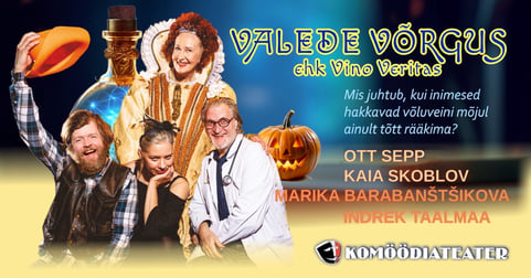 Komöödia kahes vaatuses ''Valede võrgus ehk Vino Veritas''