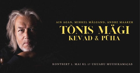 Tõnis Mägi ja sõbrad Ukuarus ''Kevad & püha''