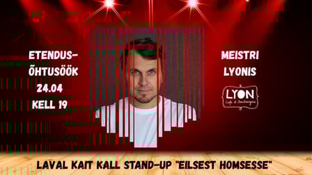 Etendus-õhtusöök: Kait Kall stand-up ''Eilsest Homsesse''