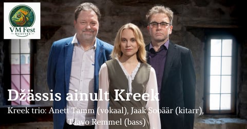 VM Fest Mustvee. Džässis ainult Kreek
