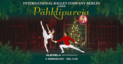Ballett ''Pähklipureja'' / Ballet ''Nutcracker''