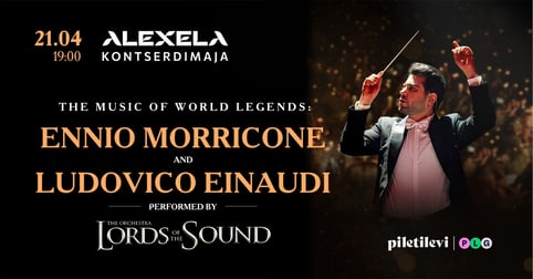 The Music of World Legends: Ennio Morricone & Ludovico Einaudi by Lords of the Sound