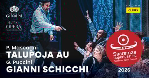 Saaremaa ooperipäevad 2026. Mascagni. TALUPOJA AU ja Puccini. GIANNI SCHICCHI