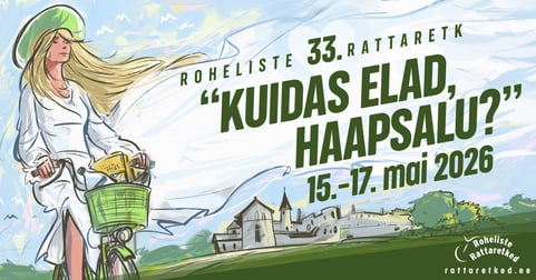 33. Roheliste rattaretk "Kuidas elad, Haapsalu?"