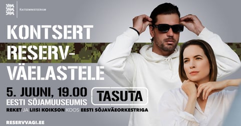 Reservväelaste nädala kontsert: reket, Liisi Koikson ja Eesti Sõjaväeorkester (tasuta)