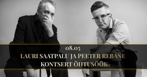 Jüril külas: Lauri Saatpalu ja Peeter Rebane - kontsert õhtusöök