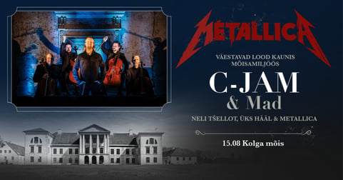 C-Jam & Mad ''Metallica'' Kolga mõisas