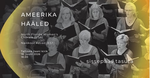 TASUTA / North Florida Women's Chorale (USA), Naiskoor Kevad (EST)